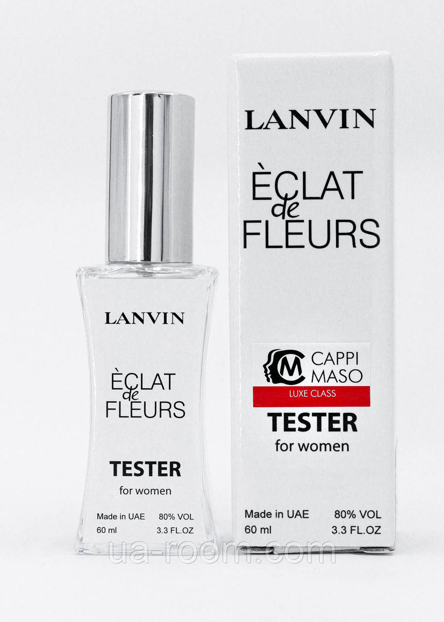 Тестер женский  LUXE CLASS Lanvin Eclat de Fleurs, 60 мл.